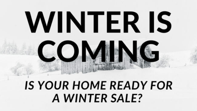 winter is coming sign preparing home for sale