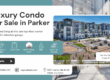 blog post on luxury top floor corner unit condo for sale in parker colorado