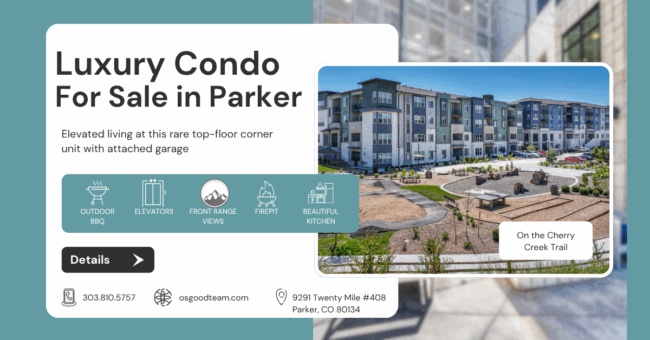 blog post on luxury top floor corner unit condo for sale in parker colorado
