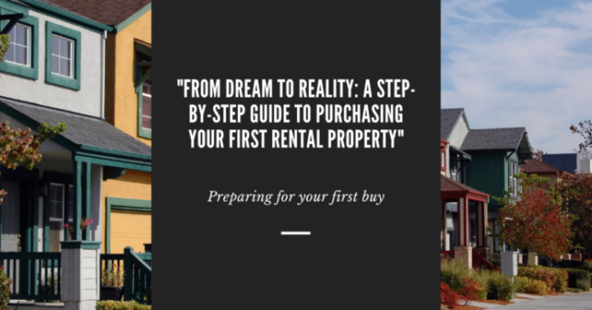 blog cover for step by step blog on purchasing a first rental property has row of homes in background