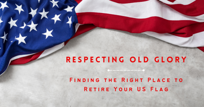 cover photo of a blog regarding respecting the US flag and how to properly dispose of it. photo of flag on gray background